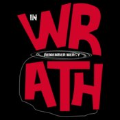 In Wrath Remember Mercy