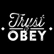 Trust Obey